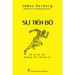 Sách Sự Tiến Bộ: 10 Lý Do Để Hướng Tới Tương Lai