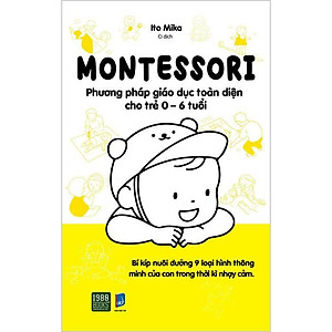 Sách - Montessori Phương Pháp Giáo Dục Toàn Diện Cho Trẻ 0-6 Tuổi - 1980Books