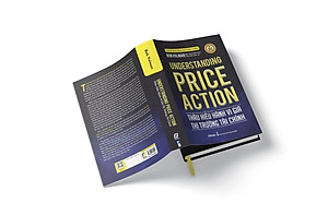 Thấu hiểu Hành vi giá Thị trường Tài chính (Understanding Price Action)