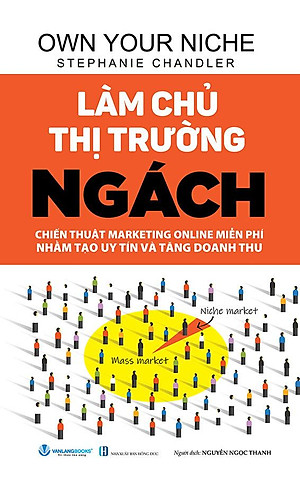 Làm Chủ Thị Trường Ngách (Tái bản năm 2024)