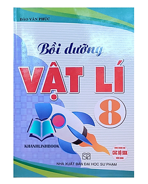 Sách - Bồi Dưỡng Vật Lí 8 (Dùng Chung Các Bộ SGK Hiện Hành)
