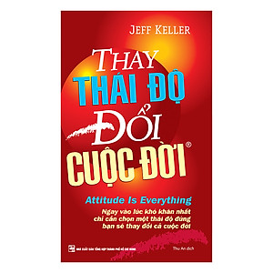 Sách Thay Thái Độ Đổi Cuộc Đời - Tập 1 (Tái Bản)