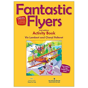 Fantastic Flyers 2nd Edition - Activity's Book (Kèm CD Hoặc File MP3)