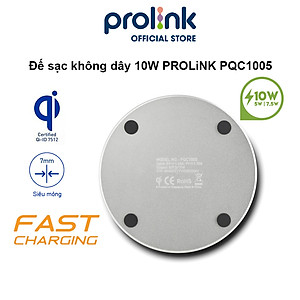 Đế sạc không dây 10W PROLiNK PQC1005, hỗ trợ sạc nhanh, tiêu chuẩn sạc Qi, thiết kế siêu mỏng, công nghệ sạc an toàn - Hàng chính hãng