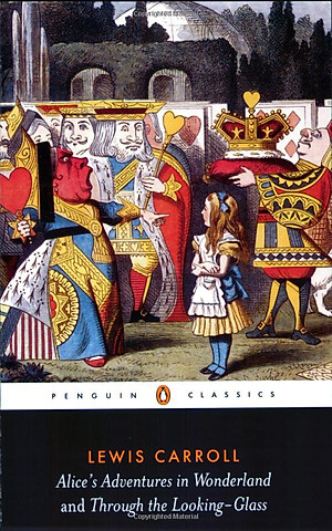 Alice's Adventures in Wonderland and Through the Looking-Glass (Penguin Classics)