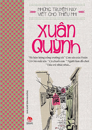 Những Truyện Hay Viết Cho Thiếu Nhi - Xuân Quỳnh (Tái Bản 2019)