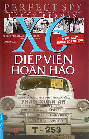 Điệp Viên Hoàn Hảo X6 - Phạm Xuân Ẩn - Bìa Cứng (Tái Bản 2022)