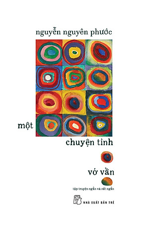 MỘT CHUYỆN TÌNH VỚ VẨN - Nguyễn Nguyên Phước - (bìa mềm)