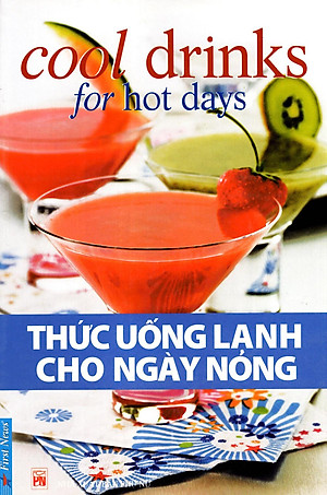 Sách Thức Uống Lạnh Cho Ngày Nóng (Tái Bản 2016)