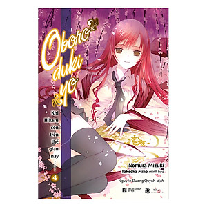 Sách Khi Hikaru Còn Trên Thế Gian Này - Tập 4