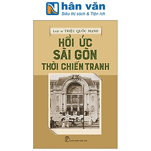 Hồi Ức Sài Gòn Thời Chiến Tranh