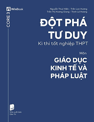 Sách - Đột Phá Tư Duy Kì Thi Tốt Nghiệp THPT - Môn Giáo Dục Kinh Tế Và Pháp Luật