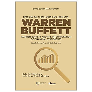 Báo Cáo Tài Chính Dưới Góc Nhìn Của Warren Buffett (Tái Bản 2023)