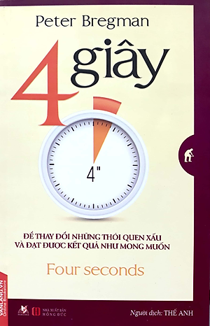 4 Giây - Để Thay Đổi Những Thói Quen Xấu - Peter Bregman - Vanlangbooks