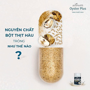 Tinh chất hàu biển NewZeland GoodHealth Oyster Plus giúp bổ thận tráng dương - QuaTangMe Extaste