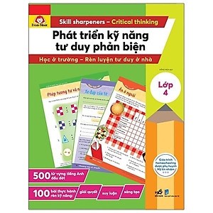 Sách Phát Triển Kỹ Năng Tư Duy Phản Biện – Lớp 4