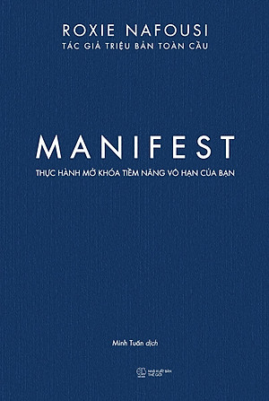 Manifest Thực Hành Mở Khóa Tiềm Năng Vô Hạn Của Bạn