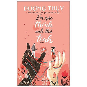 Sách Em Rắc Thính Anh Thả Tình