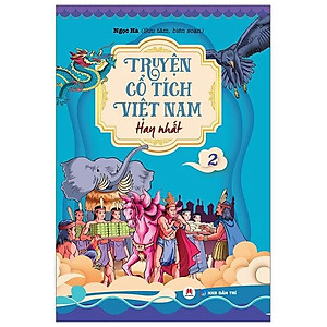 Truyện Cổ Tích Việt Nam Hay Nhất - Tập 2 (Tái Bản)