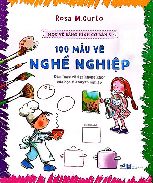 Sách Học Vẽ Bằng Hình Cơ Bản 3 - 100 Mẫu Vẽ Nghề Nghiệp