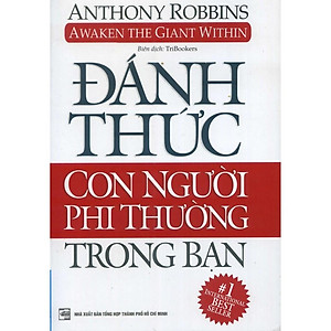 Sách Đánh Thức Con Người Phi Thường Trong Bạn (Bìa mềm) (Tái Bản 2020)