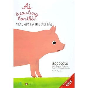 Combo 6 Cuốn Ehon Nhật Bản : Ai Ở Sau Lưng Bạn Thế (Tái Bản)