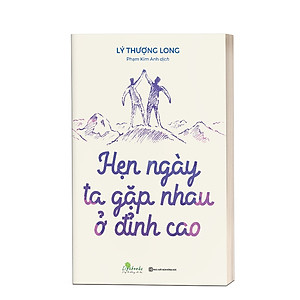 Sách Hẹn ngày ta gặp nhau ở đỉnh cao