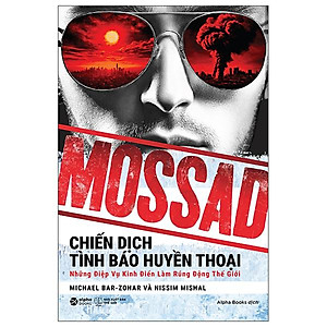 Sách - Mossad - Chiến Dịch Tình Báo Huyền Thoại