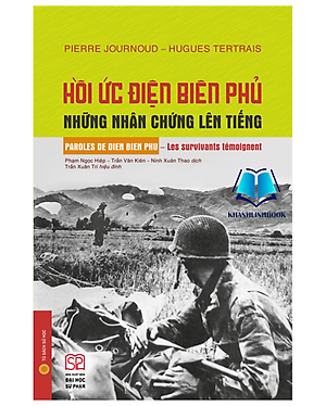 Sách - Hồi ức Điện Biên Phủ - Những nhân chứng lên tiếng
