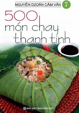 Sách 500 Món Chay Thanh Tịnh (Tập 7)