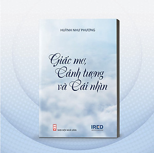 Sách Giấc Mơ, Cảnh Tượng Và Cái Nhìn - Huỳnh Như Phương - IRED Books