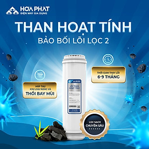 Combo 03 lõi lọc thô Hòa Phát xử lý nước phèn (Lõi 1 - Lõi 2 than hoạt tính - Lõi 3) - Hàng chính hãng