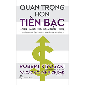 Quan trọng hơn tiền bạc... chính là đội nhóm của doanh nhân