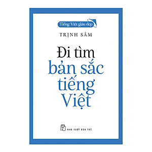 Sách Đi Tìm Bản Sắc Tiếng Việt