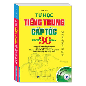 Sách Tự Học Tiếng Trung Cấp Tốc Trong 30 Ngày (Kèm CD)