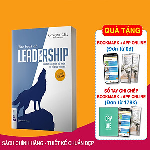 Sách The Book Of Leadership - Dẫn Dắt Bản Thân, Đội Nhóm Và Tổ Chức Vươn Xa