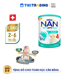 Sữa bột Nestlé NAN OPTIPRO PLUS 4 1500g/lon với 5HMO giúp tiêu hóa tốt + Tăng cường đề kháng (2 - 6 tuổi) - Tặng Đồ chơi toán học cân bằng