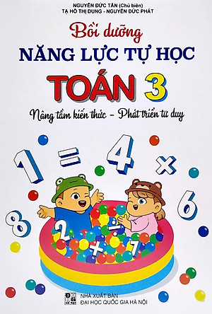 Bồi Dưỡng Năng Lực Tự Học Toán 3 (NângTầm Kiến Thức - Phát Triển Tư Duy)