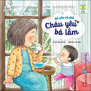 Sách Bé Yêu Cả Nhà - Cháu Yêu Bà Lắm