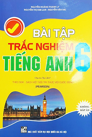 Bài Tập Trắc Nghiệm Tiếng Anh Lớp 6 - Không Đáp Án (Theo SGK Kết Nối Tri Thức Với Cuộc Sống)