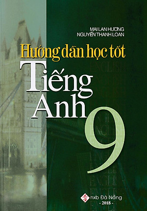 Sách Hướng Dẫn Học Tốt Tiếng Anh 9