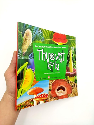 Sách Bách Khoa Toàn Thư Nhỏ (Bằng Tranh) - Thực Vật Kỳ Lạ
