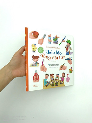 Sách Ehon Kỹ Năng Sống - Khéo Léo Dùng Đôi Tay