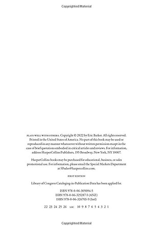 Plays Well With Others: The Surprising Science Behind Why Everything You Know About Relationships Is (Mostly) Wrong