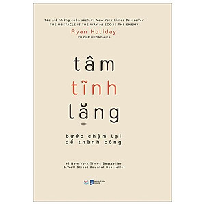 Sách Tâm Tĩnh Lặng Bước Chậm Lại Để Thành Công