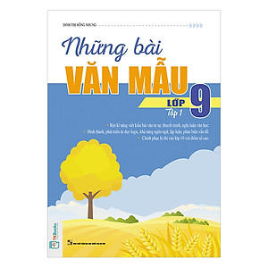 Sách Những Bài Văn Mẫu Lớp 9 - Tập 1