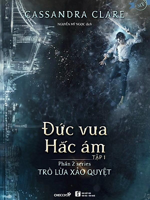 Series Trò Lừa Xảo Quyệt Phần 2 - Đức Vua Hắc Ám (Tập 1)