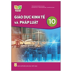 Sách Giáo Khoa Giáo Dục Kinh Tế Và Pháp Luật 10 (Kết Nối Tri Thức) (Chuẩn)