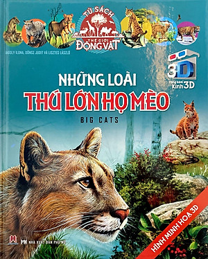 Sách 3D: Những Loài Thú Lớn Họ Mèo