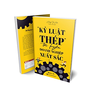 Sách Kỷ luật thép tôi luyện doanh nghiệp xuất sắc